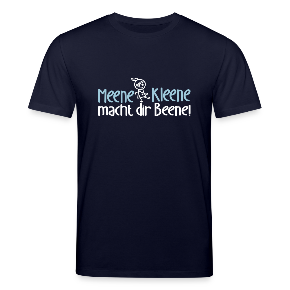 Meene Kleene macht dir Beene! - Unisex Bio T-Shirt - Navy