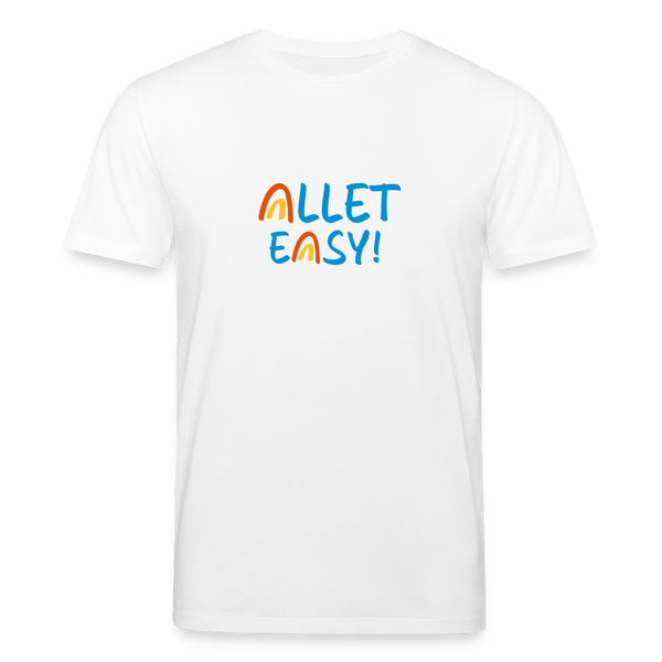 Allet Easy! - Unisex Bio T-Shirt - Weiß