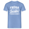Früha war allet leichta! Ooch icke! - Männer Premium T-Shirt - carolina blue