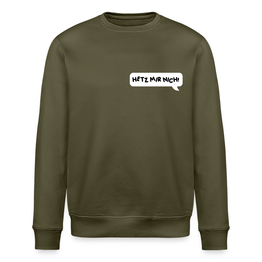 Hetz Mir Nich! - Unisex Bio Sweatshirt - Khaki