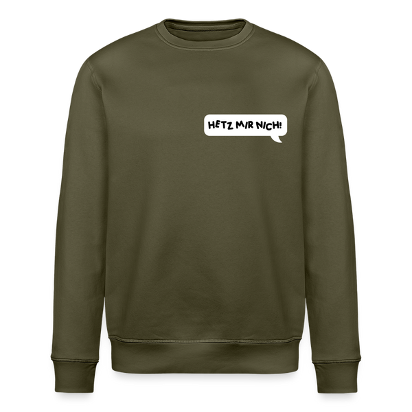 Hetz Mir Nich! - Unisex Bio Sweatshirt - Khaki