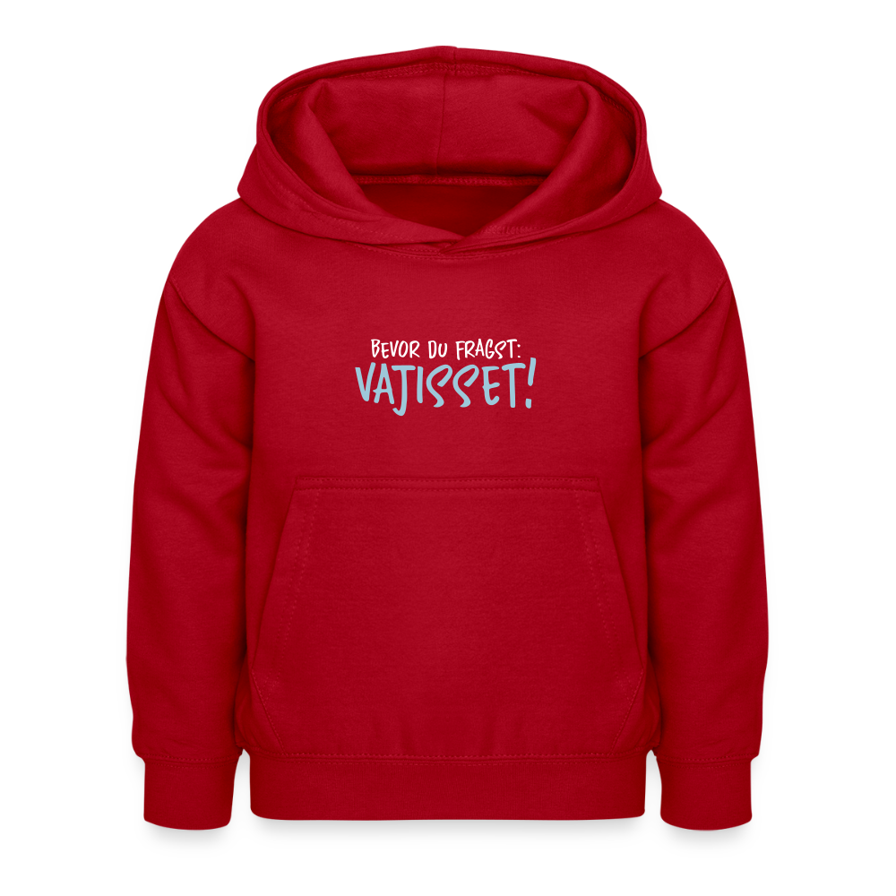 Bevor du fragst - Kinder Hoodie - Rot