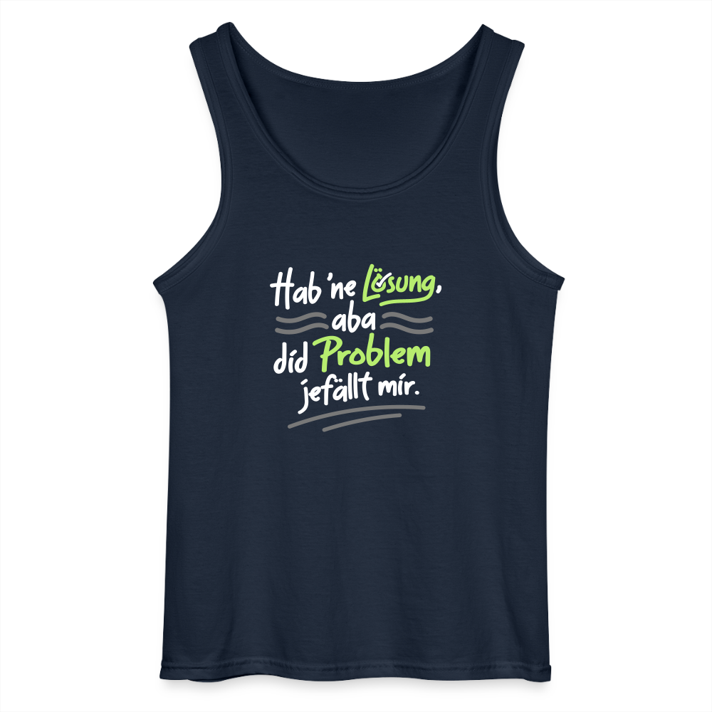 Hab 'ne Lösung, aba did Problem jefällt mir. - Männer Tank Top - Navy