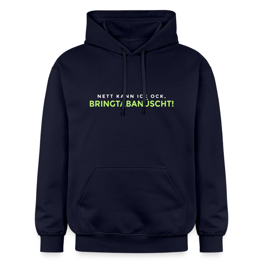 Nett kann ick och, bringtabanüscht! - Hoodie - Navy