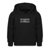 Ick quatsche nur für Süßkram - Kinder Hoodie - Schwarz