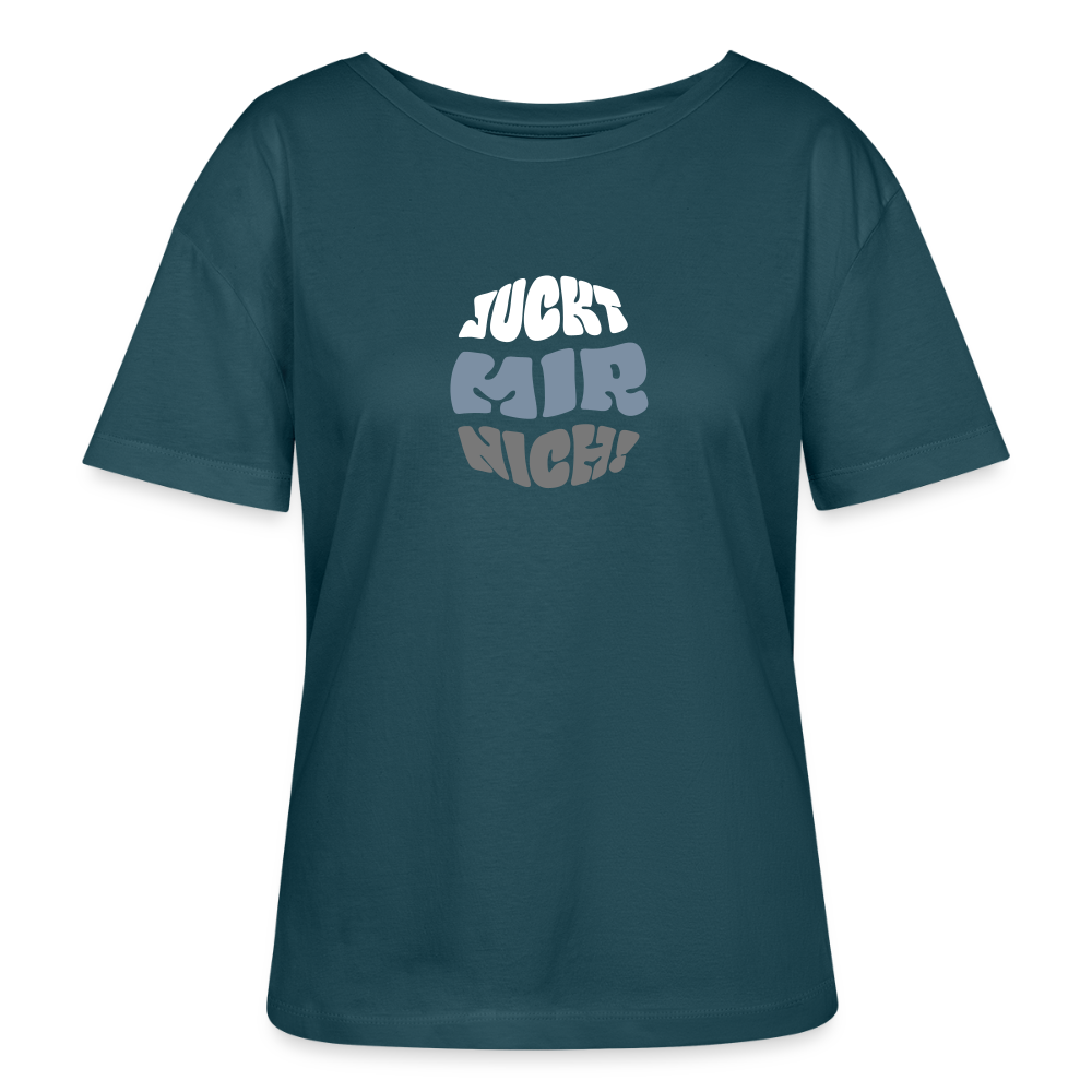 Juckt Mir Nich! - Relaxed Rundhals Frauen Bio-T-Shirt - Dunkles Petrol