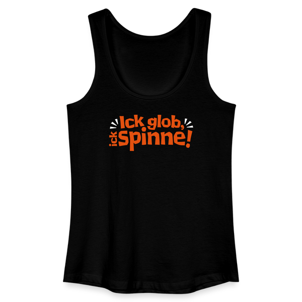 Ick glob, ick spinne! - Frauen Bio Tank Top - Schwarz