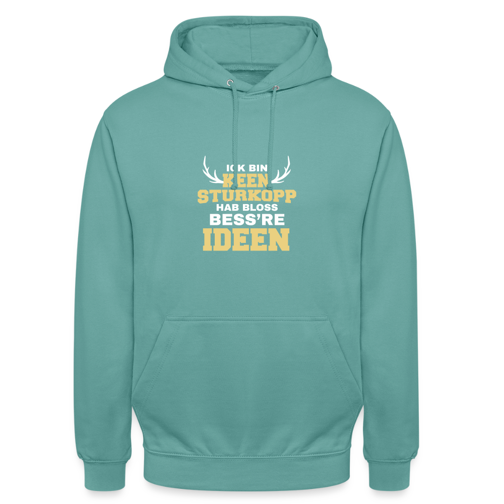Ick bin keen Sturkopp - Unisex Hoodie - Pastelltürkis