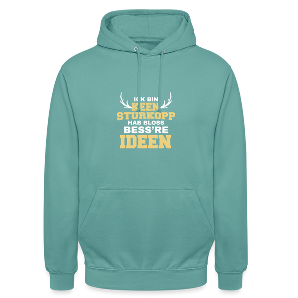Ick bin keen Sturkopp - Unisex Hoodie - Pastelltürkis