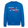 Mir kann keena... Mich könn'n alle... - Unisex Bio Sweatshirt - Königsblau