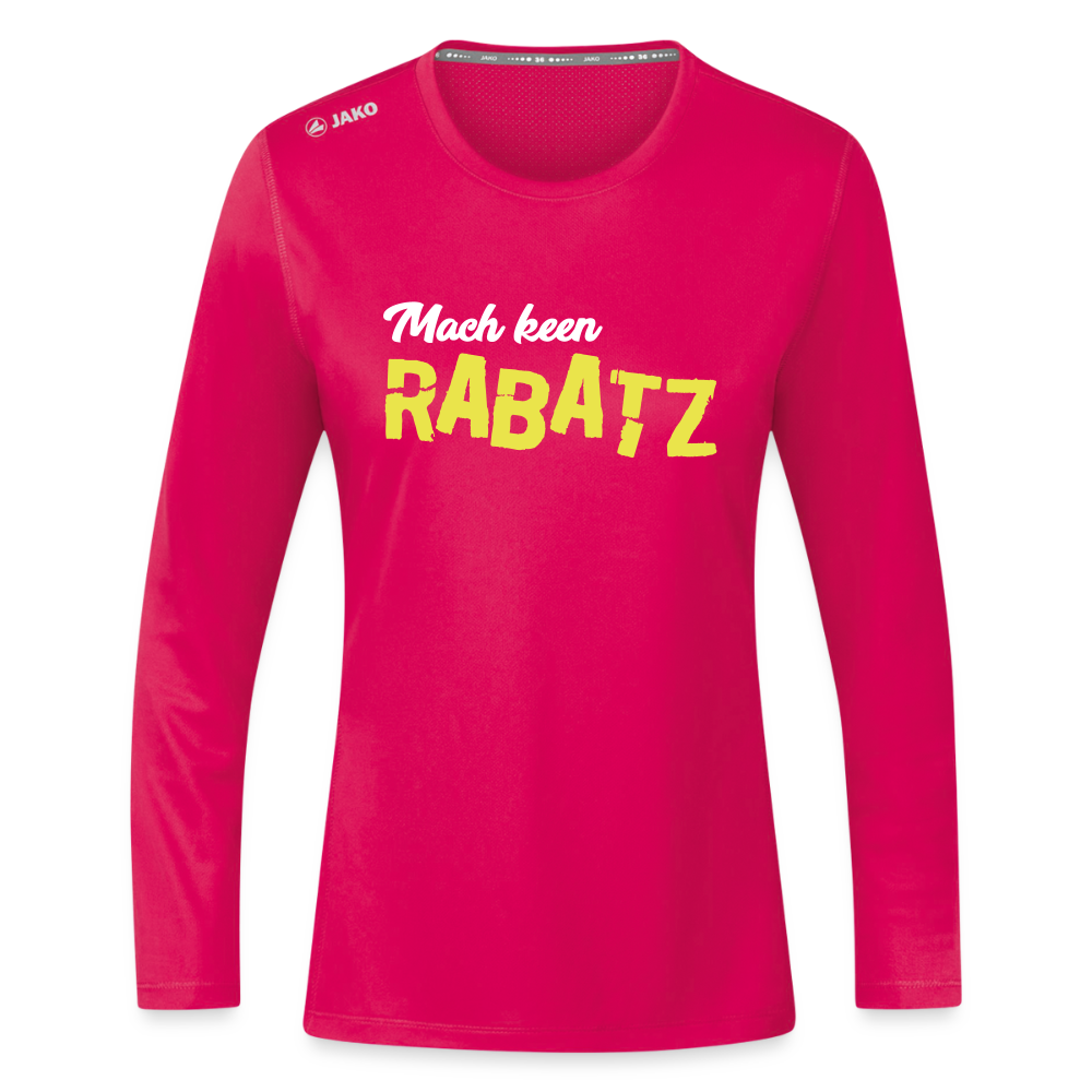 Mach keen Rabatz - Frauen Sport Langarmshirt - dunkles Pink