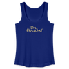 Dit flutscht! - Frauen Bio Tank Top - Königsblau