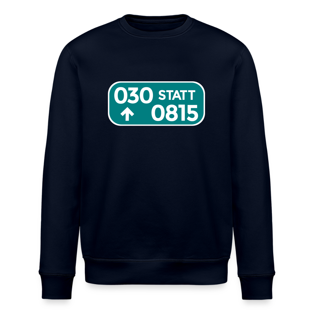 030 statt 0815 - Unisex Bio Sweatshirt - Navy