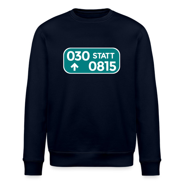 030 statt 0815 - Unisex Bio Sweatshirt - Navy