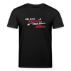 Mir kann keena... Mich könn'n alle... - Unisex Bio T-Shirt - Schwarz