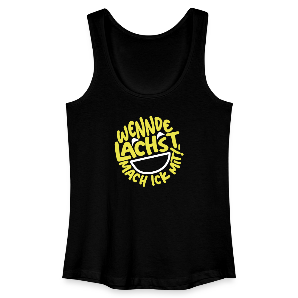 Wennde lachst, mach ick mit! - Frauen Bio Tank Top - Schwarz