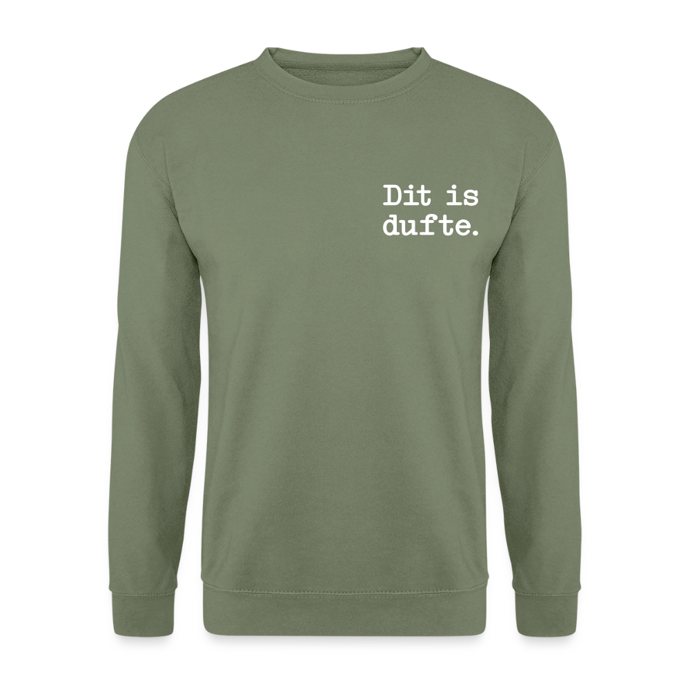 Dit is dufte - Unisex Pullover - Armeegrün
