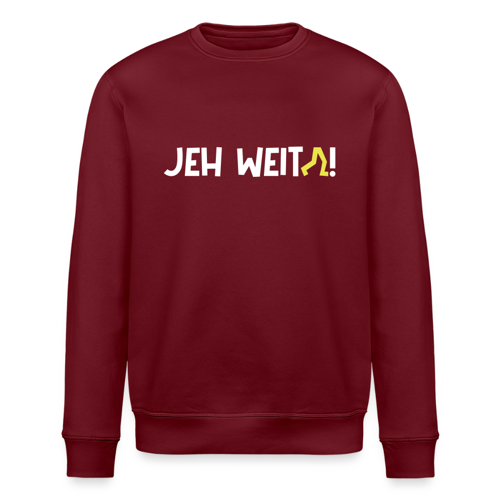 Jeh Weita! - Unisex Bio Sweatshirt - Burgunderrot