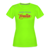 Trulla - Frauen Sport-Shirt - Neongrün