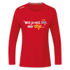 Will ja nett sein, aber ohje... - Frauen Sport Langarmshirt - Rot