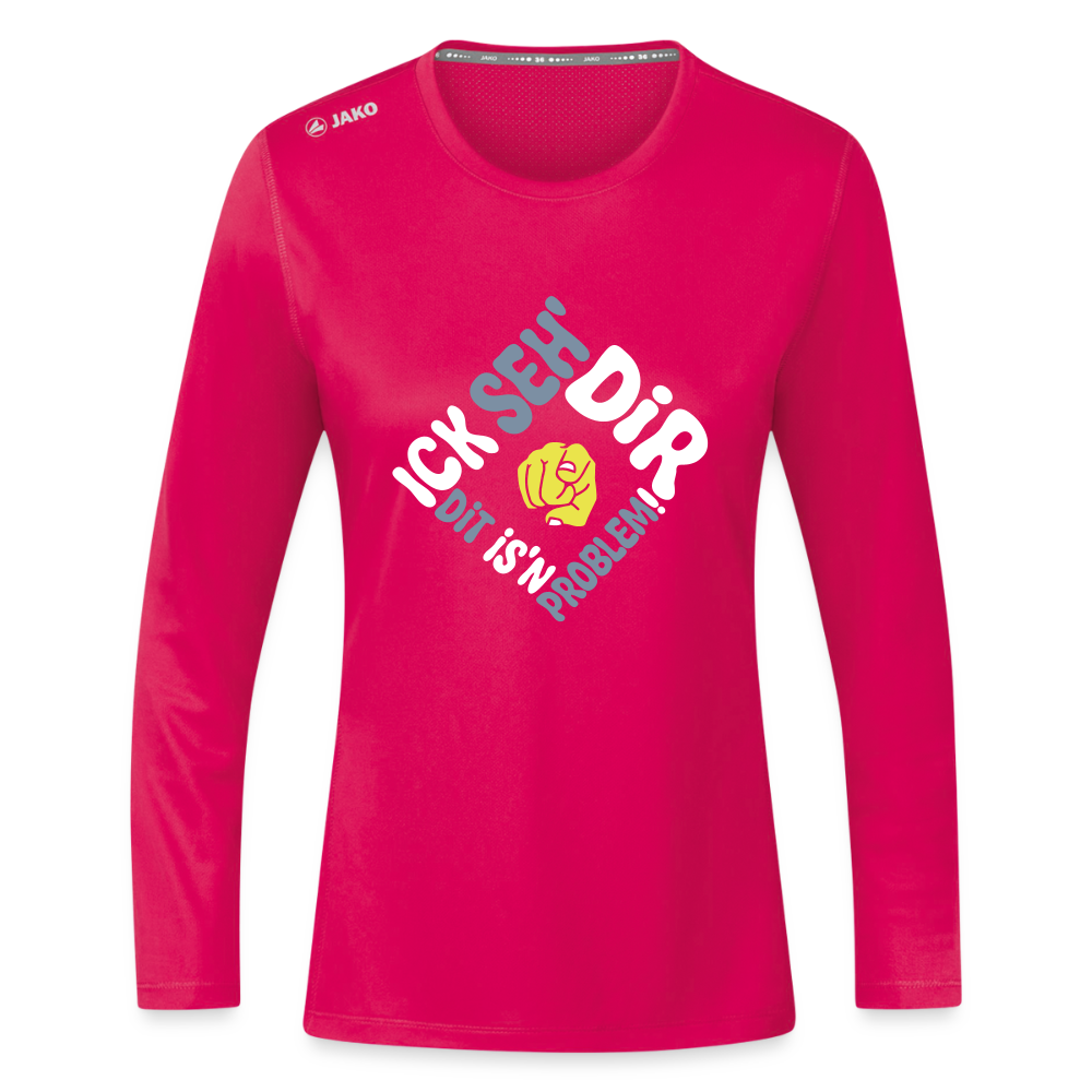 Ick seh' dir. Dit is'n Problem. - Frauen Sport Langarmshirt - dunkles Pink