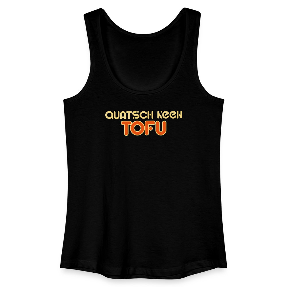 Quatsch keen Tofu! - Frauen Bio Tank Top - Schwarz