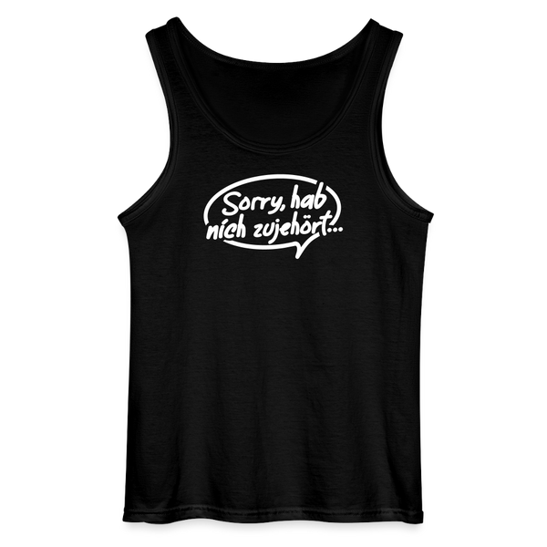 sorry, hab nich zujehört... - Männer Tank Top - Schwarz