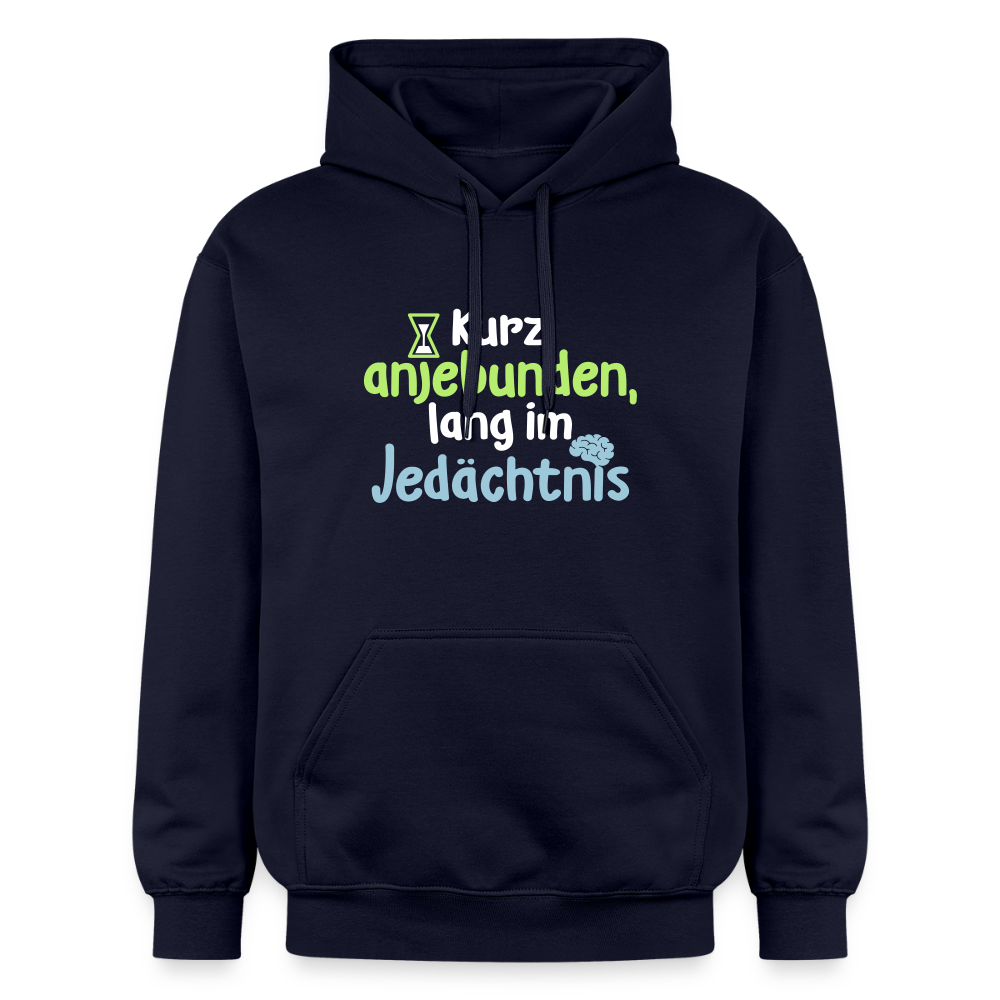 Kurz anjebunden, lang im Jedächtnis. -  Hoodie - Navy