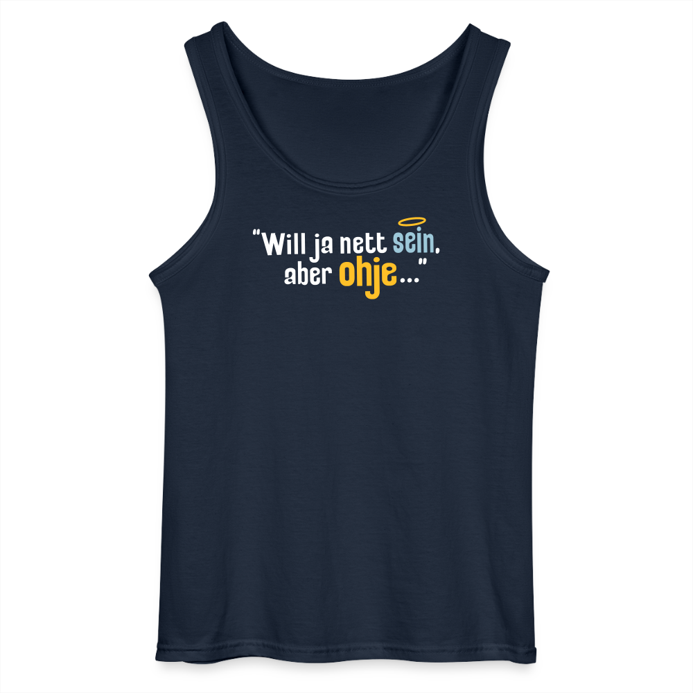 Will ja nett sein, aber ohje... - Männer Tank Top - Navy