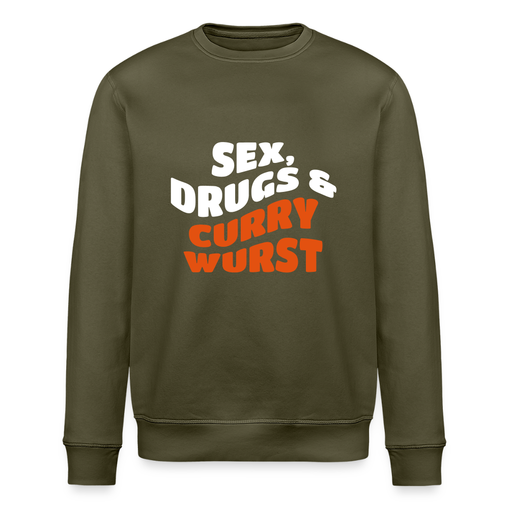Sex, Drucks & Currywurst - Unisex Bio Sweatshirt - Khaki