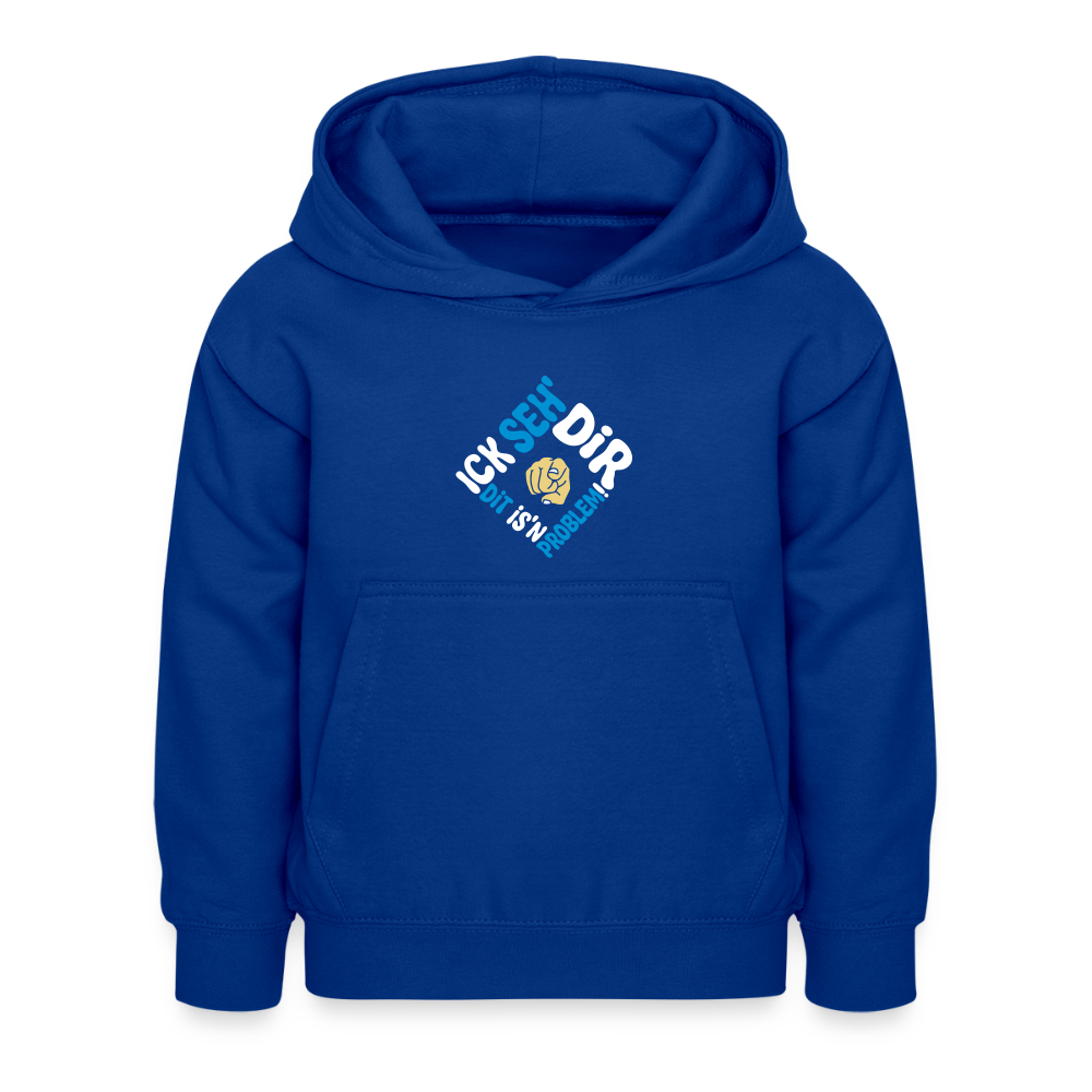 Ick seh' dir. Dit is'n Problem. - Kinder Hoodie - Royalblau