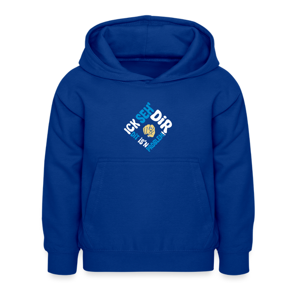 Ick seh' dir. Dit is'n Problem. - Kinder Hoodie - Royalblau