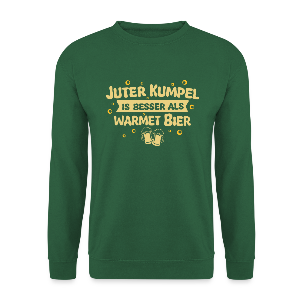 Juter Kumpel ist besser als warmet Bier - Unisex Pullover - Grün