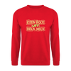 Keen Bock uff Heck Meck - Unisex Pullover - Rot