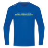 Nett kann ick och, bringtabanüscht! - Männer Sport Langamshirt - Royalblau