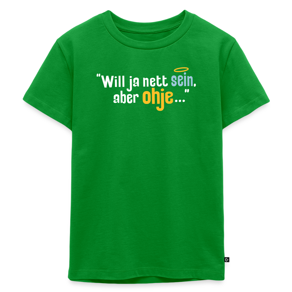 Will ja nett sein, aber ohje... - Kinder Premium T-Shirt - Grün