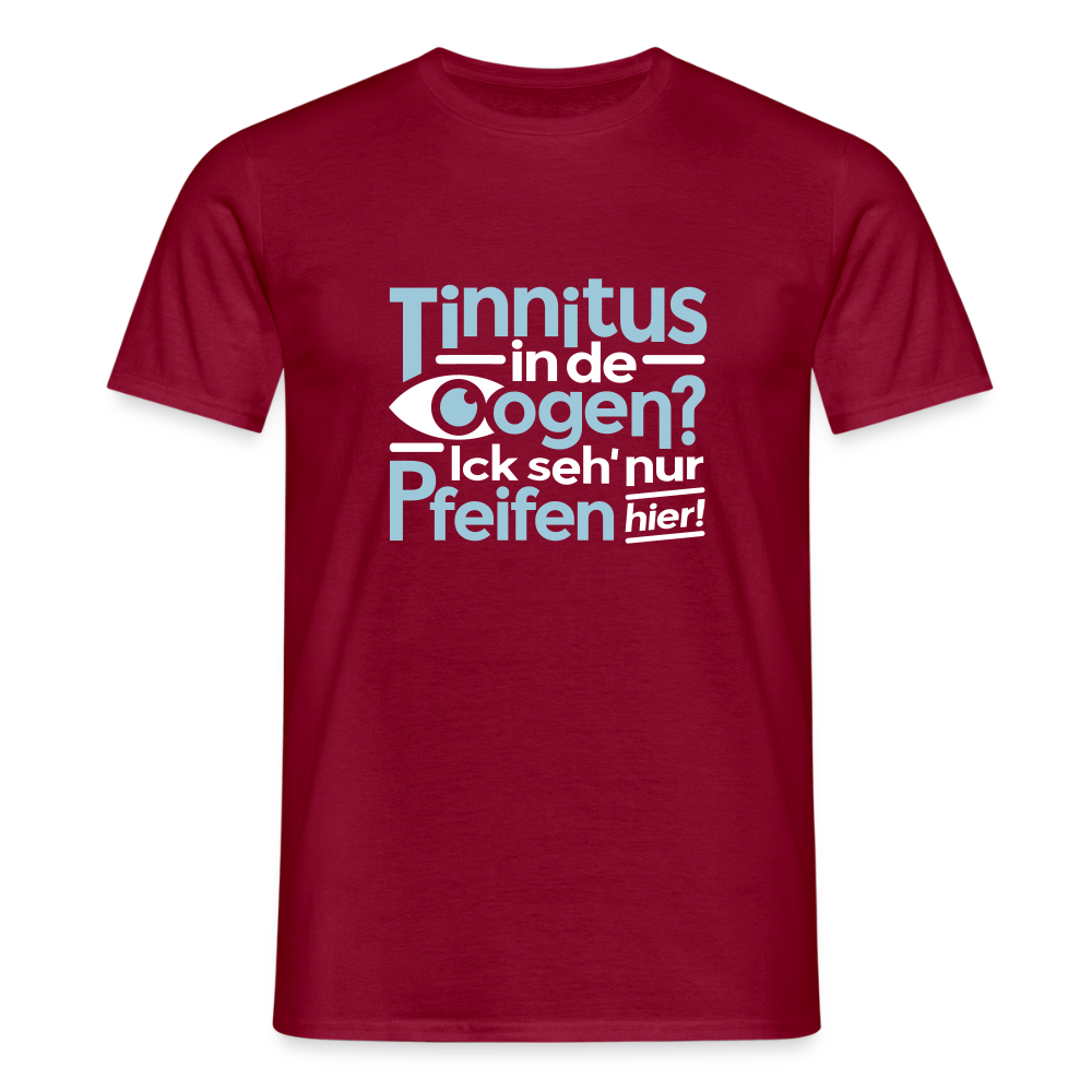 Tinnitus in de Oogen? Ick seh' nur Pfeifen hier! - Männer Premium T-Shirt - Ziegelrot