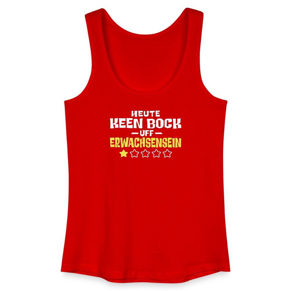 Keen Bock uff Erwachsensein - Frauen Bio Tank Top - Rot