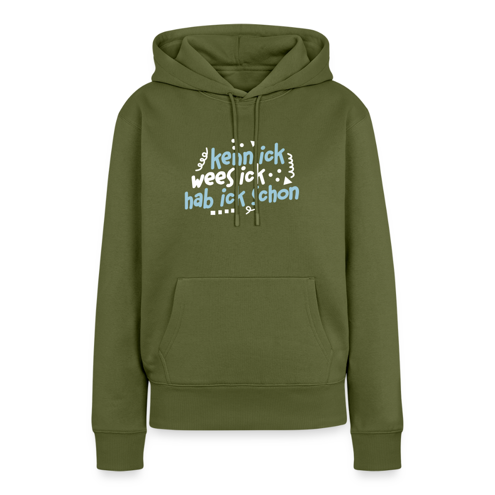 kenn ick wees ick hab ick schon - Frauen Premium Hoodie - Khaki