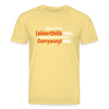 Würgt dir das Leben Chilis rein, lass dich auf 'ne scharfe Currywurst ein! - Unisex Bio T-Shirt - Gelb Viva