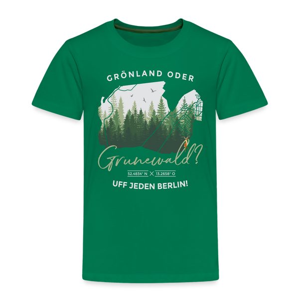 Grönland oder Grunewald - Kinder Premium T-Shirt - Kelly Green