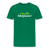 Glück? Selbstjebacken - Männer Premium T-Shirt - Kelly Green