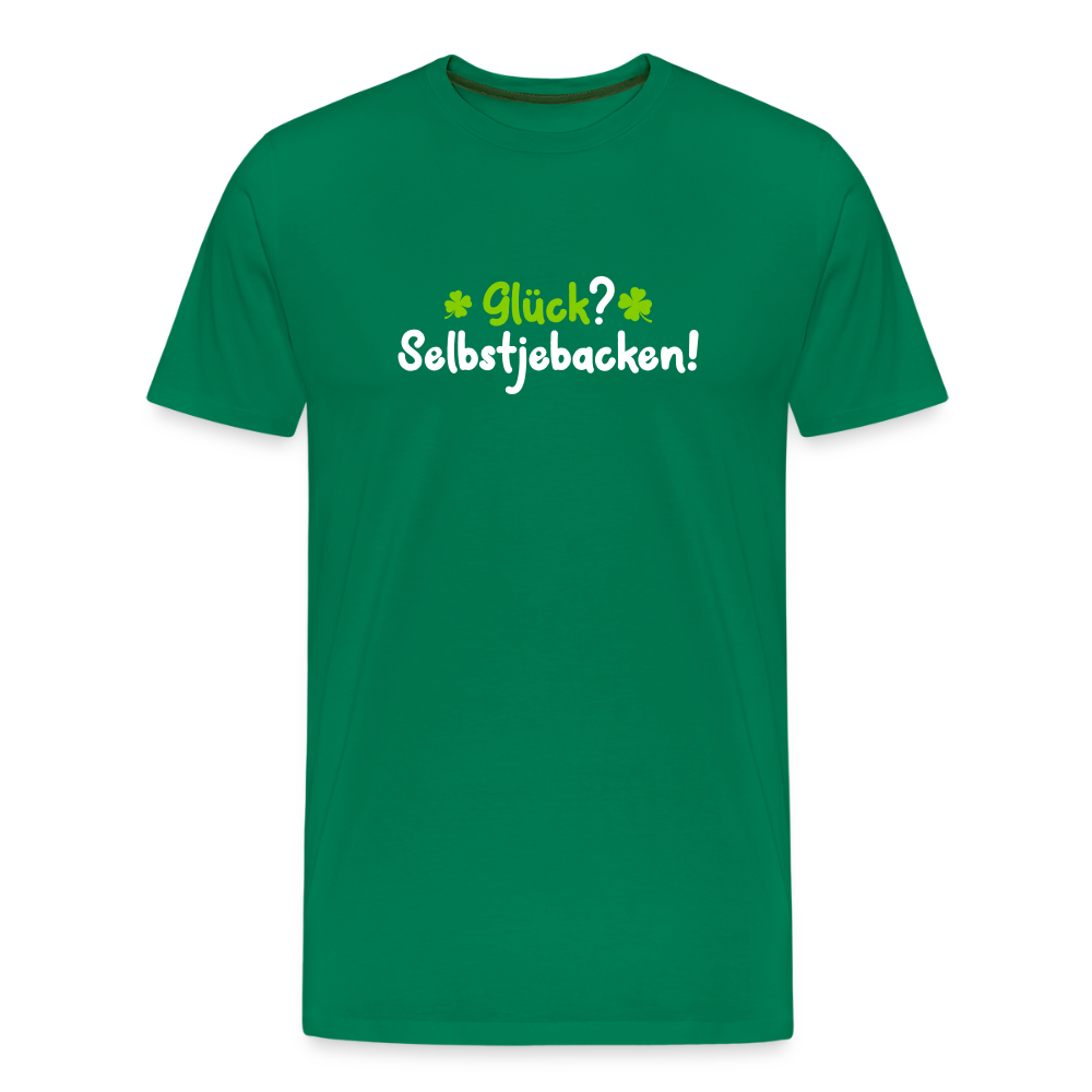 Glück? Selbstjebacken - Männer Premium T-Shirt - Kelly Green