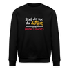 Stell dir vor, du denkst und keener merkt's. - Unisex Bio Sweatshirt - Schwarz