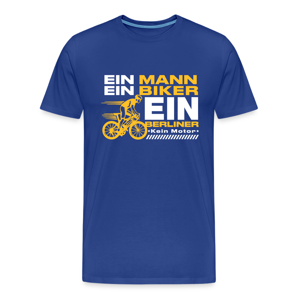 Ein Mann, Ein Biker, Ein Berliner - Männer Premium T-Shirt - Königsblau