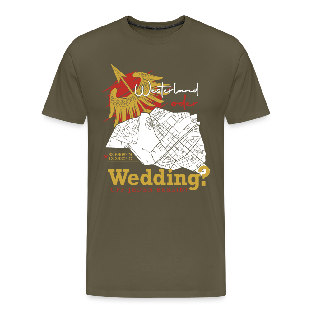 Westerland oder Wedding - Männer Premium T-Shirt - Khaki