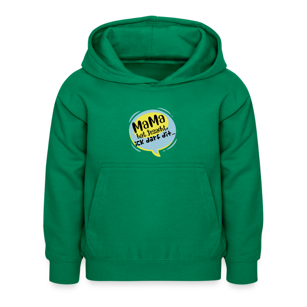 Mama hat jesacht - Kinder Hoodie - Kelly Green