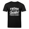 Früha war allet leichta! Ooch icke! - Unisex Bio T-Shirt - Schwarz