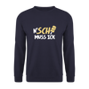 N'SCH... MUSS ICK - Unisex Pullover - Navy