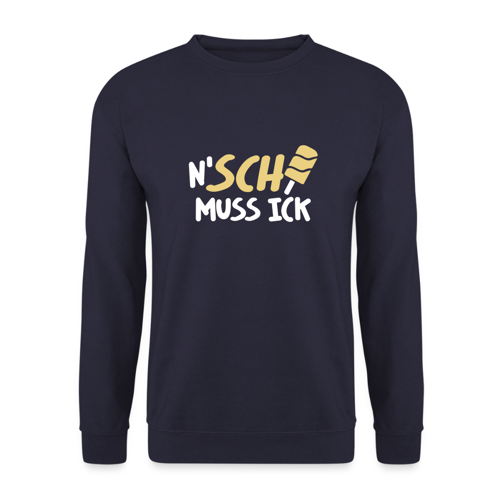 N'SCH... MUSS ICK - Unisex Pullover - Navy